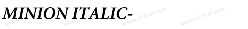 MINION ITALIC字体转换 MINION ITALIC字体转换